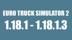 Patch 1.18.1 - 1.18.1.3 for Euro Truck Simulator 2