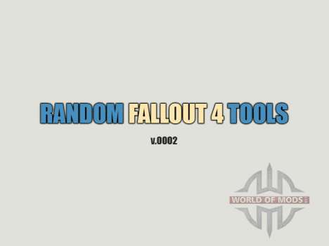 Random Fallout 4 Tools [build 0002] for Fallout 4